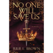 No One Will Save Us