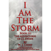 I Am the Storm