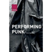Performing Punk