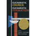 Eucharistic Church, Eucharistic Formation