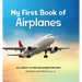 My First Book of Airplanes: All about Flying Machines for Kids