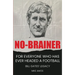 No-brainer: A Footballer's Story of Life, Love and Brain Injury