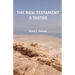 The New Testament A Taster