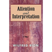Attention and Interpretation