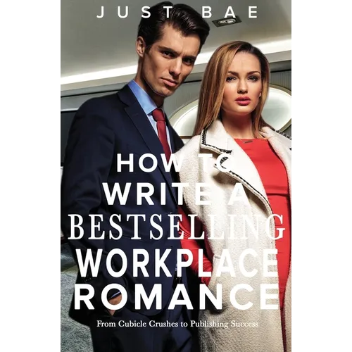 How to Write a Bestselling Workplace Romance: From Cubicle Crushes to Publishing Success