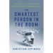 The Smartest Person in the Room: The Root Cause and New Solution for Cybersecurity