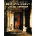 Archaeology of Britain's Oldest Church Doors: Westminster, Hadstock and 'Dane-Skins'