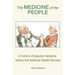 The Medicine of the People: A history of popular medicine before the National Health Service