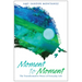 Moment to Moment: The Transformative Power of Everyday Life