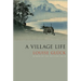 A Village Life: Poems