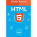 HTML 5: Discover How To Create HTML 5 Web Pages With Ease: Discover How To Create HTML 5 Web Pages With Ease