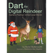 Dart the Digital Reindeer: Santa's Partner in the Cyber World