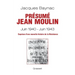 Presume Jean Moulin Esquisse D Une Histoire