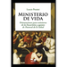Ministerio de vida: Orientaciones para ministros de la Eucaristía y agentes de Pastoral de la Salud