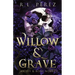 Willow & Grave