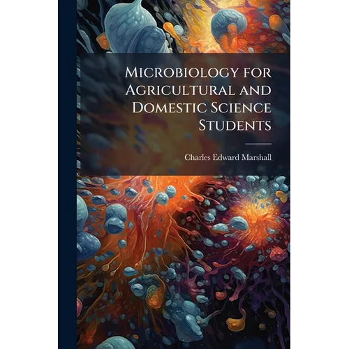 Microbiology for Agricultural and Domestic Science Students