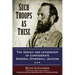 Such Troops as These: The Genius and Leadership of Confederate General Stonewall Jackson