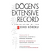 Dogen's Extensive Record: A Translation of the Eihei Koroku