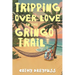 Tripping Over Love on the Gringo Trail