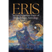 Eris: Sacred Feminine Force of Evolutionary Astrology: Sacred Feminine