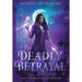 Deadly Betrayal