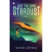 Just the Same Stardust: Book-1