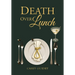 Death Over Lunch