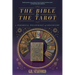 The Bible and the Tarot: A Personal Pilgrimage of Discovery