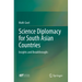 Science Diplomacy for South Asian Countries: Insights and Breakthroughs