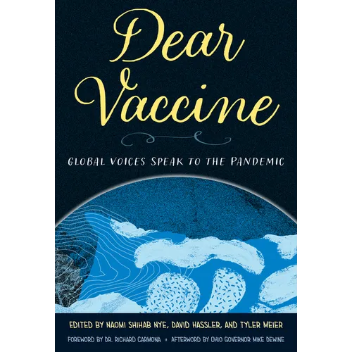 Dear Vaccine: Global Voices Speak to the Pandemic