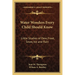 Water Wonders Every Child Should Know: Little Studies of Dew, Frost, Snow, Ice and Rain