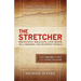 The Stretcher: Bringing Healing and Hope To A Broken and Hurting World
