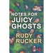 Notes for Juicy Ghosts