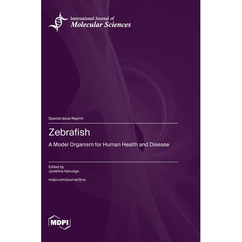 Zebrafish: A Model Organism for Human Health and Disease