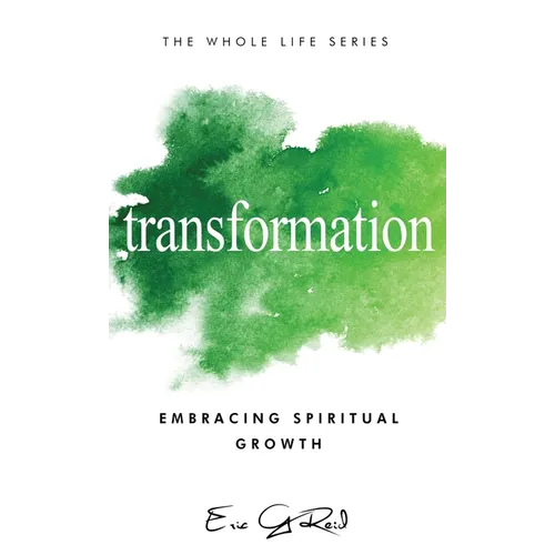 Transformation: Embracing Spiritual Growth