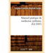 Manuel Pratique de Médecine Militaire, (Éd.1885)