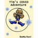 Tim's COVID Adventure