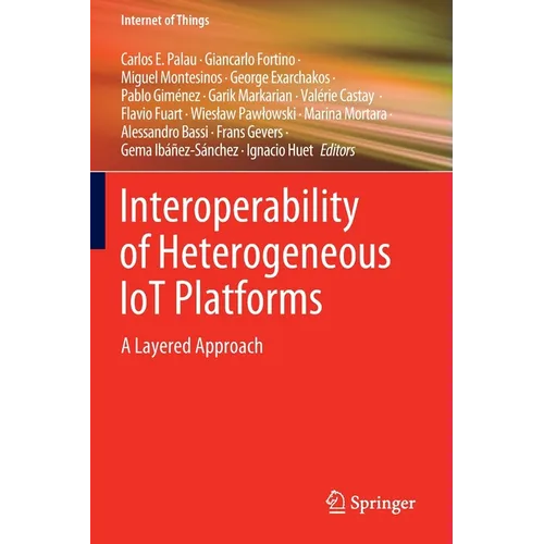 Interoperability of Heterogeneous Iot Platforms: A Layered Approach