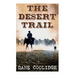 The Desert Trail: Western Novel
