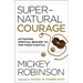 Supernatural Courage: Activating Spiritual Bravery to Win Today's Battle