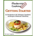 Modernist Cooking Made Easy: Getting Started: An Introduction to the Techniques, Ingredients and Recipes of Molecular Gastronomy