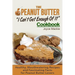 The Peanut Butter I Can't Get Enough Of It Cookbook: Healthy, Mouthwatering Recipes And Fascinating Facts For Peanut Butter Lovers