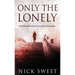 Only The Lonely: Politicians, Lies and Videotapes