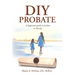 DIY Probate: A layperson's guide to probate in Florida
