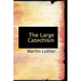The Large Catechism