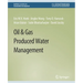 Oil & Gas Produced Water Management