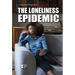 The Loneliness Epidemic