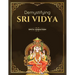Demystifying Sri Vidya: Spiritual Awakening Simplified