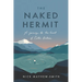 The Naked Hermit: A Journey to the Heart of Celtic Britain
