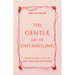 The Gentle Art of Untangling: Releasing the Knots to Love's Flow: A Red Thread Healing Paradigm